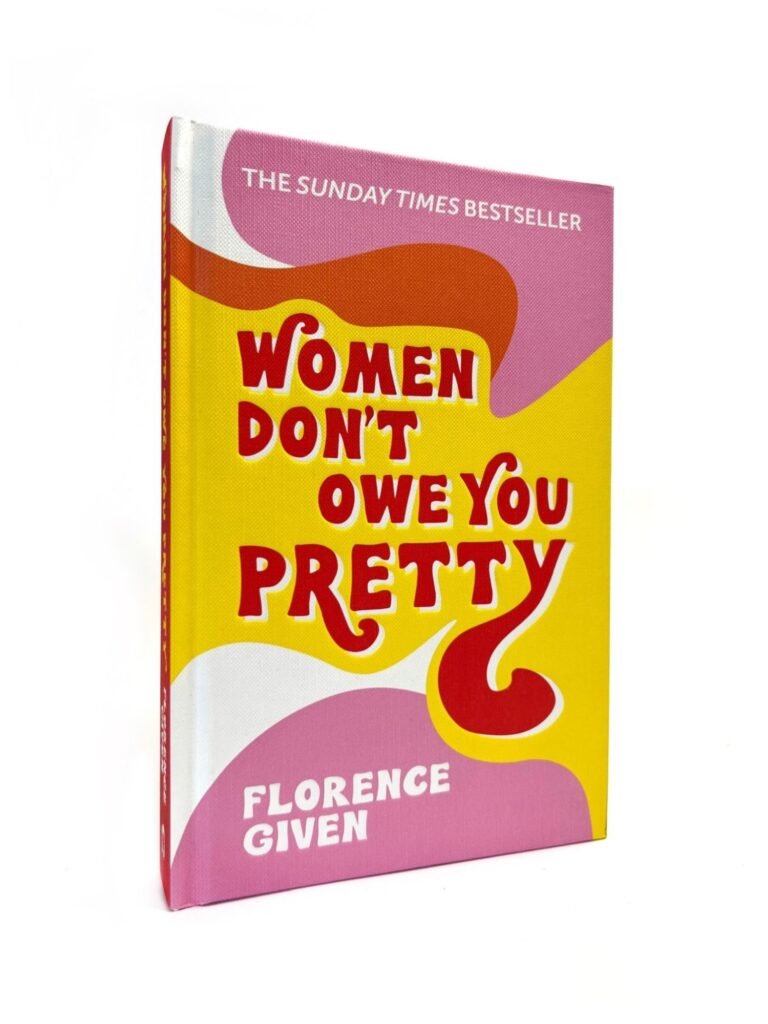 Women Don’t Owe You Pretty by Given, Florence — book cover