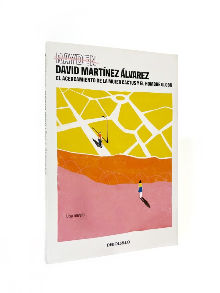 el acercamiento de la mujer cactus y el hombre globo by David Martínez Álvarez, RAYDEN — book cover