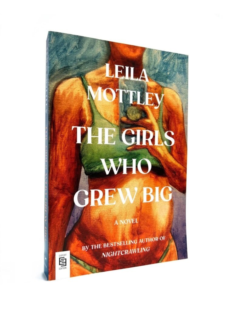 the girls who grew big by Mottley, Leila — book cover