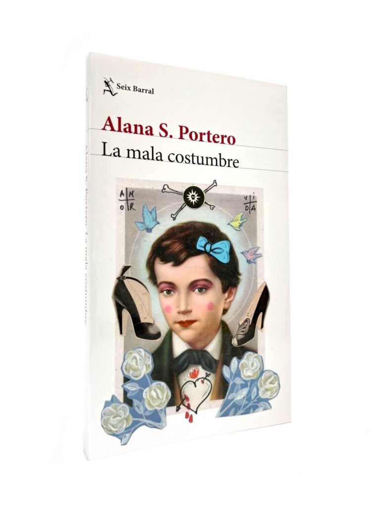La mala costumbre by ALANA S PORTERO — book cover