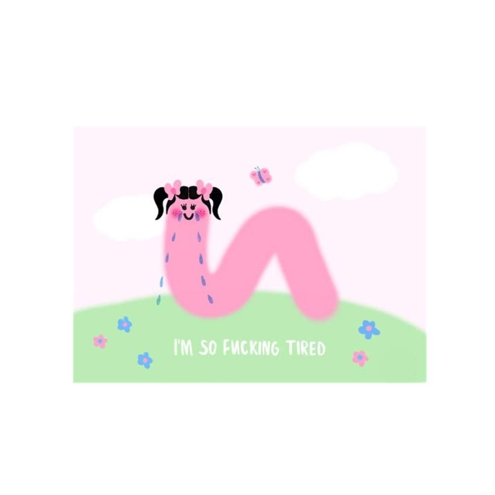 Im So Fucking Tired - Postcard — postcard by Jenne, Chimera Bookery
