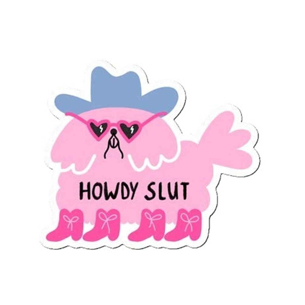 Howdy Slut - Sticker — sticker by Jenne, Chimera Bookery